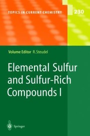 Cover of: Elemental Sulfur and SulfurRich Compounds I
            
                Topics in Current Chemistry