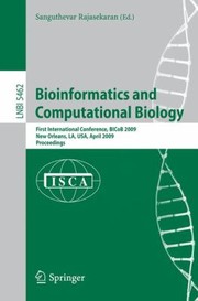 Bioinformatics and Computational Biology
            
                Lecture Notes in Bioinformatics by Sanguthevar Rajasekaran