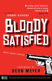 Cover of: Bloody Satisfied Short Sharp Stories