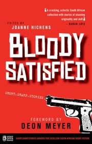 Cover of: Bloody Satisfied Short Sharp Stories by 