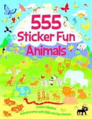 Cover of: 555 Sticker Fun Animals