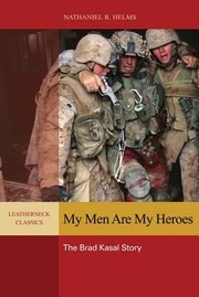 Cover of: My Men Are My Heroes The Brad Kasal Story by 