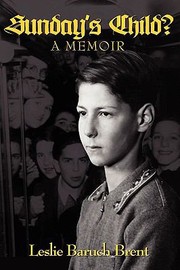 Cover of Sundays Child A Memoir by Leslie Baruch Brent