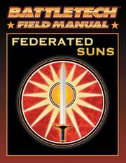 Cover of: Federated Suns: Battletech Field Manual (Battletech)