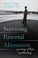 Cover of: Surviving Parental Alienation