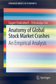 Cover of: Anatomy Of Global Stock Market Crashes An Empirical Analysis by 