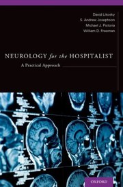 Neurology For The Hospitalist A Practical Approach by S. Andrew Josephson