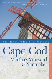 Cover of: Explorers Guide Cape Cod Marthas Vineyard  Nantucket