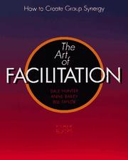 Cover of: The art of facilitation: how to create group synergy