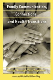 Family Communication Connections And Health Transitions