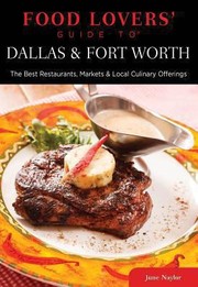 Food Lovers Guide to Dallas by Globe Pequot