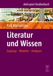 Cover of: Literatur Und Wissen Zugnge Modelle Analysen