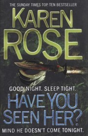 Cover of: Have You Seen Her Karen Rose