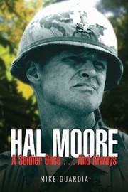 Cover of: Hal Moore A Soldier Once And Always by 