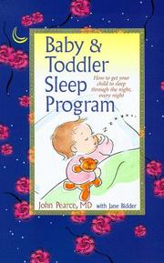 Cover of: Baby & toddler sleep program by Pearce, John