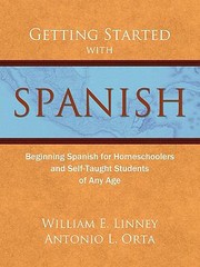 Cover of: Getting Started With Spanish Beginning Spanish For Homeschoolers And Selftaught Students Of Any Age