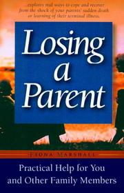 Cover of: Losing a parent: practical help for you and other family members