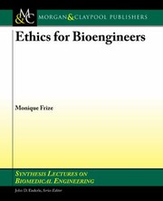 Ethics For Bioengineers cover