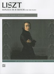 Cover of: Liszt  Sonata in B Minor
            
                Alfred Masterwork Edition by 