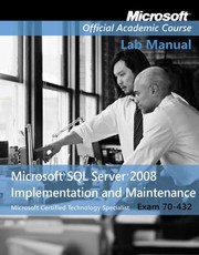 Cover of: Microsoft SQL Server 2008 Implementation and Maintenance Lab Manual
            
                Microsoft Official Academic Course