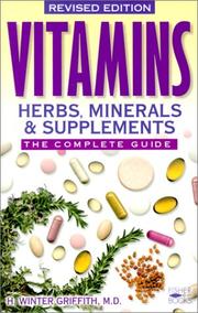 Cover of: Vitamins, Herbs, Minerals, & Supplements by H. Winter Griffith