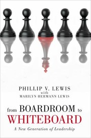 Cover of: From Boardroom To Whiteboard A New Generation Of Leadership