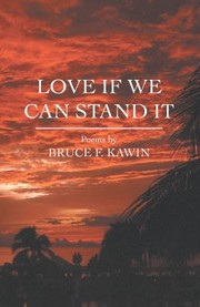 Cover of: Love If We Can Stand It Poems by 