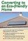 Cover of: Converting To An Ecofriendly Home The Complete Handbook