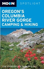 Cover of: Oregons Columbia River Gorge Camping Hiking