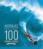 Cover of: Australias Hottest 100 Surfing Legends