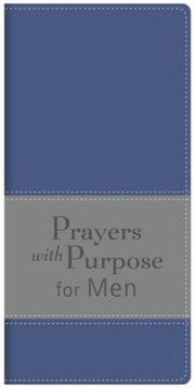 Cover of: Prayers With Purpose For Men by 