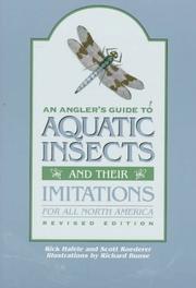 Cover of: An angler's guide to aquatic insects and their imitations by Rick Hafele, Scott Roederer, Rick Hafele