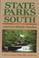 Cover of: State parks of the South
