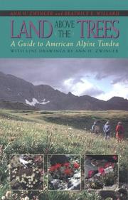 Cover of: Land Above the Trees: A Guide to American Alpine Tundra