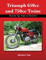 Cover of: Triumph 650cc And 750cc Twins Bonneville Tiger Trophy And Thunderbird