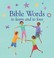 Cover of: Bible Words To Learn And To Love