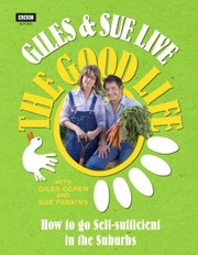 Cover of: Giles And Sue Live The Good Life