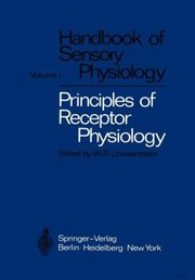 Cover of: Principles of Receptor Physiology
            
                Handbook of Sensory Physiology