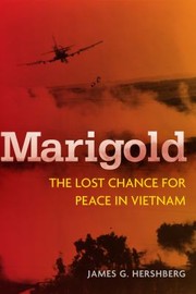 Cover of: Marigold The Lost Chance For Peace In Vietnam by 
