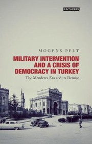 Cover of: Military Intervention and a Crisis Democracy in Turkey by 