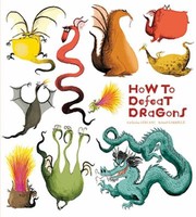 Cover of: How To Defeat Dragons by Catherine Leblanc