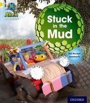Cover of: Project X Alien Adventures: Stuck in the Mud