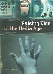 Cover of: Raising Kids In The Media Age