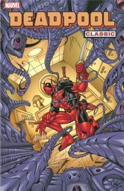 Cover of: Deadpool Classic  Volume 4
            
                Deadpool Classic