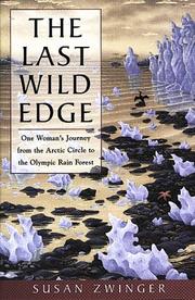 Cover of: The last wild edge: one woman's journey from the Arctic Circle to the Olympic rain forest