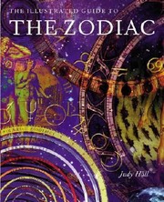 Cover of: The Illustrated Guide to the Zodiac