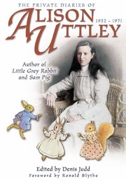 Cover of: The Private Diaries Of Alison Uttley