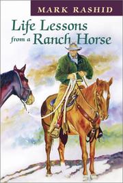 Cover of: Life Lessons from a Ranch Horse by Mark Rashid