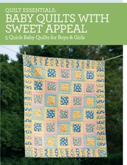 Cover of: Quilt Essentials  Baby Quilts with Sweet Appeal