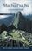 Cover of: The Machu Picchu Guidebook